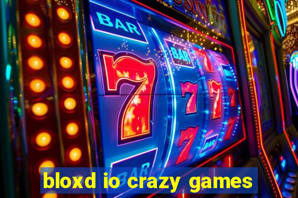 bloxd io crazy games